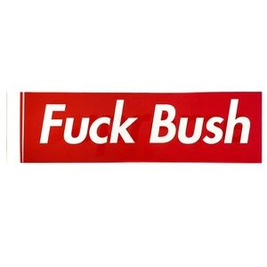 Supreme F**k Bush *Listing Soon*